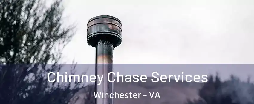  Chimney Chase Services Winchester - VA
