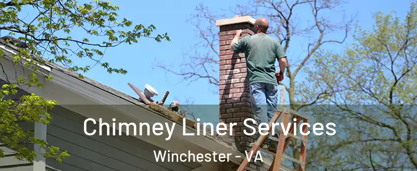  Chimney Liner Services Winchester - VA