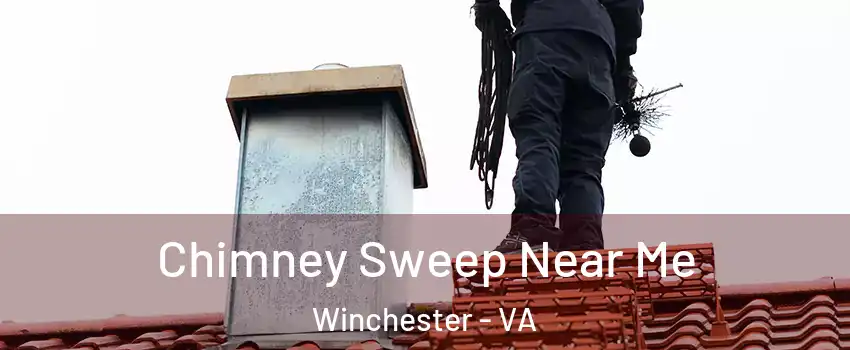  Chimney Sweep Near Me Winchester - VA
