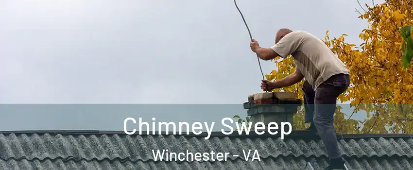  Chimney Sweep Winchester - VA