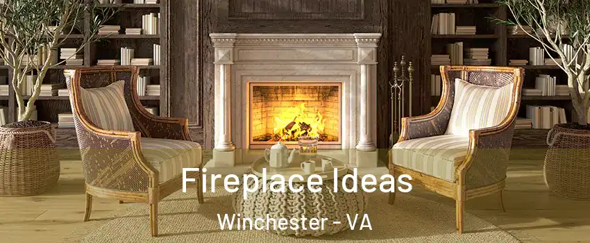  Fireplace Ideas Winchester - VA