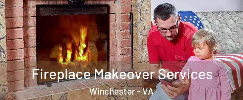  Fireplace Makeover Services Winchester - VA