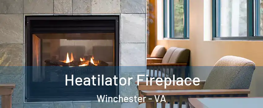  Heatilator Fireplace Winchester - VA