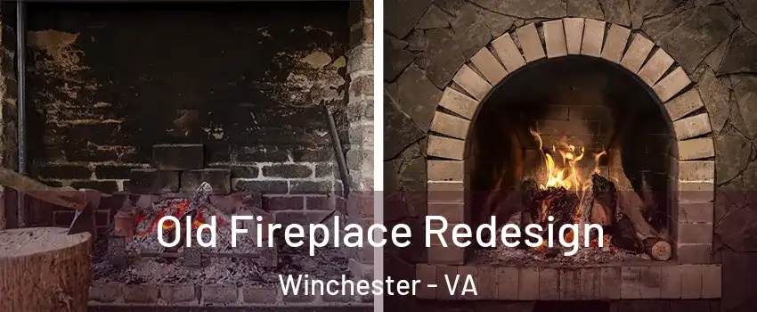  Old Fireplace Redesign Winchester - VA