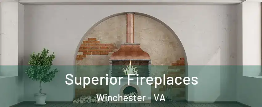  Superior Fireplaces Winchester - VA