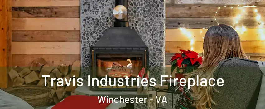  Travis Industries Fireplace Winchester - VA
